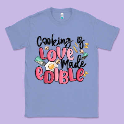 Cooking Is Love Made Edible Classic Tee Designed By Maliassmallbusiness