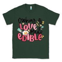 Sports Green cooking is love made edible Classic Tee - MaliasSmallBusiness
