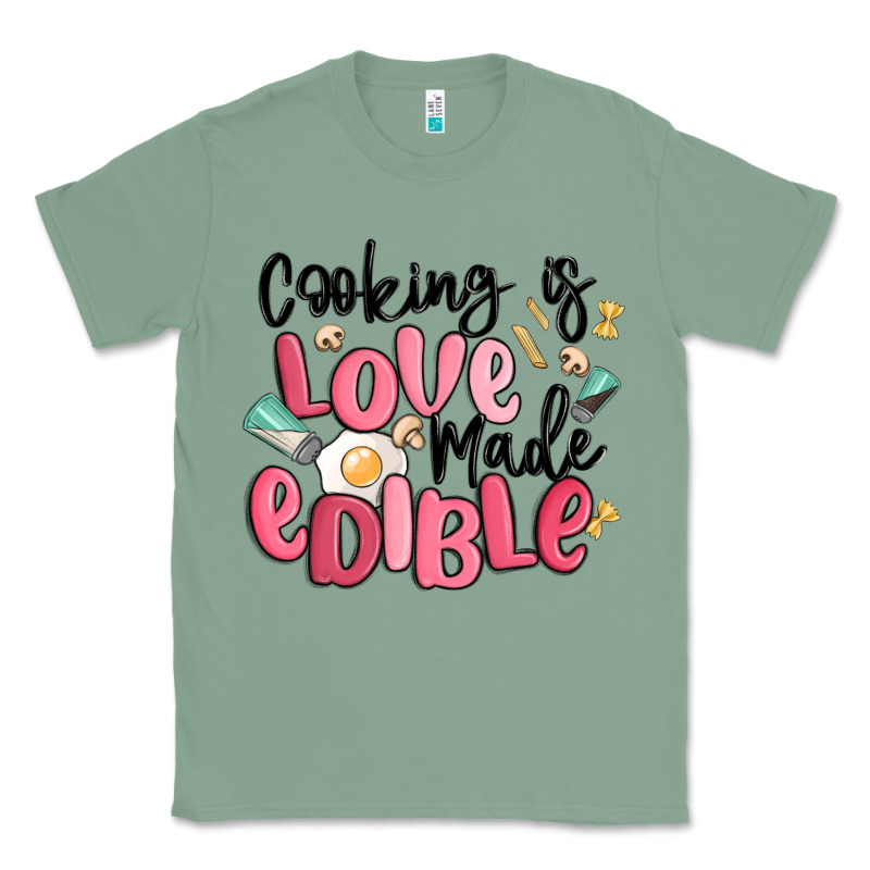 Cooking Is Love Made Edible Classic Tee by MaliasSmallBusiness | Teevron