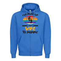 True Royal I Leveled Up From Wife To Mommy Zipper Hoodie - Bettercallsaul