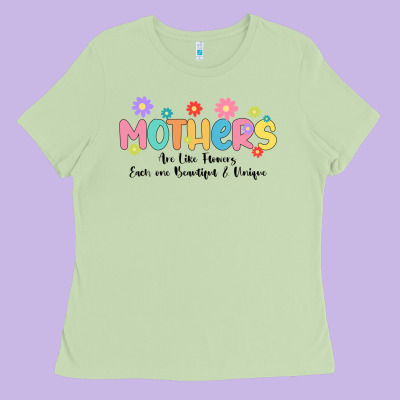 Mothers Are Like Flower Ladies Tee Designed By Jahusdesignshop