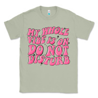 Matcha my whole vibes on do not disturb Classic Tee - MaliasSmallBusiness