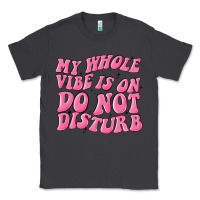 Smoke my whole vibes on do not disturb Classic Tee - MaliasSmallBusiness