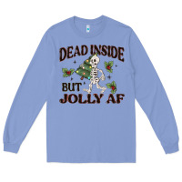 Colony Blue dead inside but jolly af Long Sleeve Tee - MaliasSmallBusiness