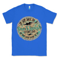 True Royal if we are in a don't laugh situation Classic Tee - MaliasSmallBusiness