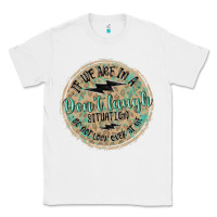 White if we are in a don't laugh situation Classic Tee - MaliasSmallBusiness