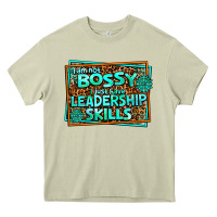 Mossy i am not bossy i just have leadership skills Heavy Core Tee - AdoDesignShop