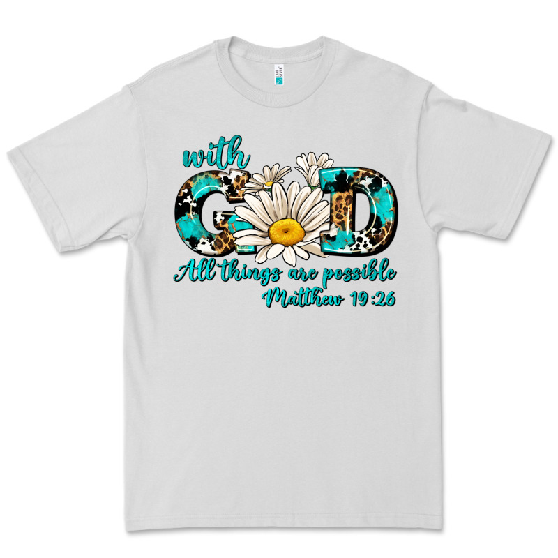 With God All Things Are Possible Daisy Premium Tee by AdoDesignShop | Teevron