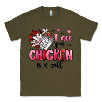 Army Green i see you chicken out Classic Tee - MaliasSmallBusiness