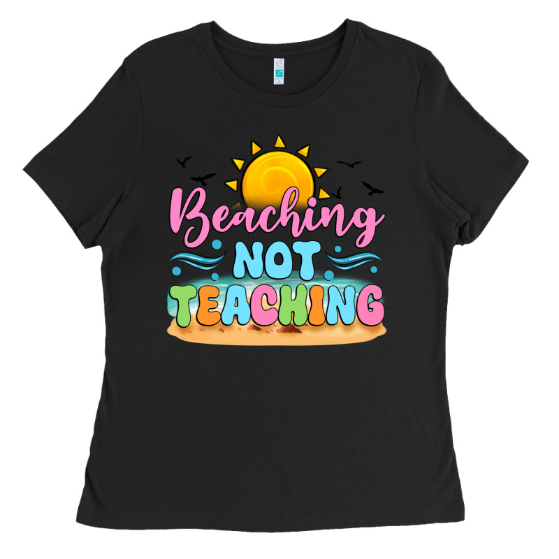 Beaching Not Teaching Black Back Ladies Tee by JahusDesignShop | Teevron