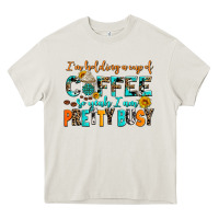 Cream i am holding a cup of coffee so yeah iam pretty bu Heavy Core Tee - AdoDesignShop