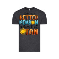 Vintage Black im better person when im tan Vintage Tee - MaliasSmallBusiness