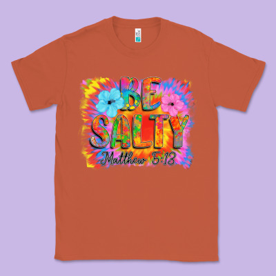 Be Salty Classic Tee Designed By Cowhidedigitalart