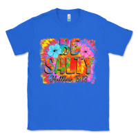 True Royal Be Salty Classic Tee - CowhideDigitalArt