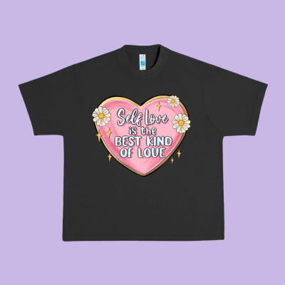 Self Love Is The Best Kind Of Love Malias Urban Heavy Tee Designed By Maliassmallbusiness