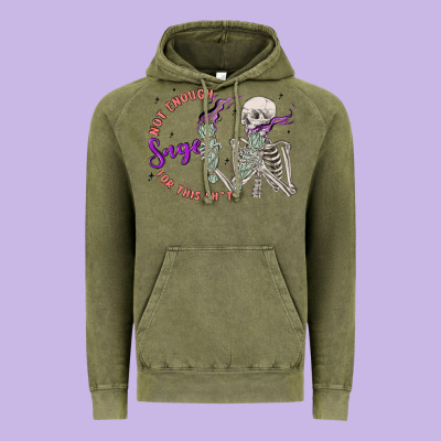 Not Enough Sage For This Sht Vintage Hoodie Designed By Maliassmallbusiness