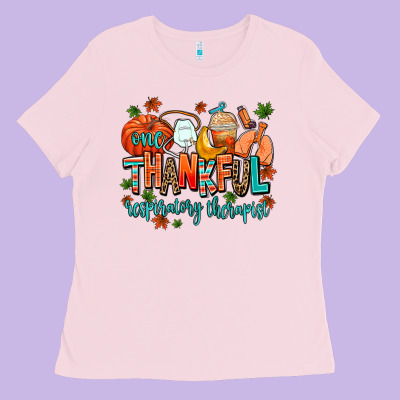 One Thankful Respiratory Therapist Ladies Tee Designed By Adodesignshop
