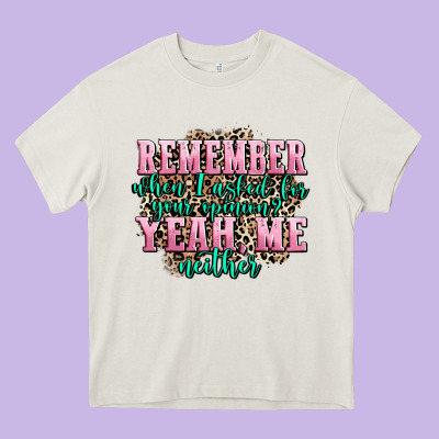 Remember When I Asked For Your Opinion Yeah Me Nei Heavy Core Tee Designed By Adodesignshop