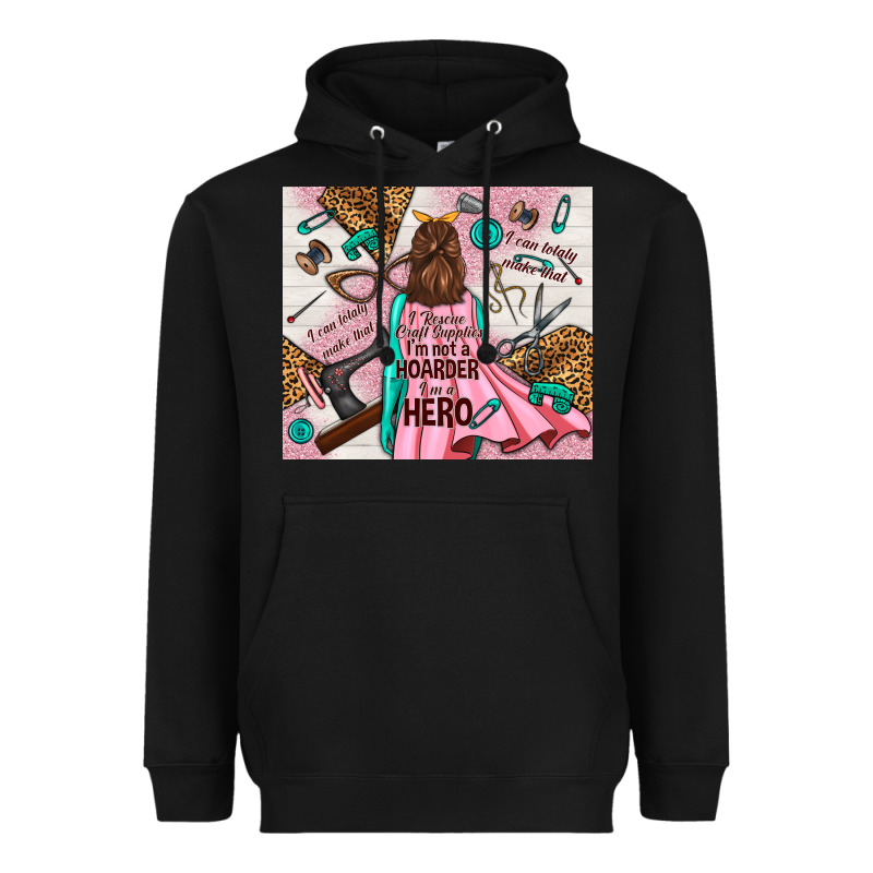 I Rescue Craft Supplies I'm Not A Hoarder I'm Hero Heavyweight Hoodie by TumblerDesignByShophia | Teevron
