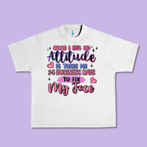 Once I Get An Attitude Urban Heavy Tee Designed By Maliassmallbusiness