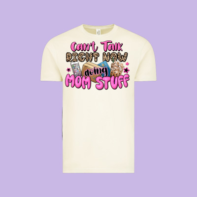 Can't Talk Right Now Doing Mom Stuff Vintage Tee Designed By Jahusdesignshop
