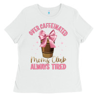 White over caffeinated moms club Ladies Tee - JahusDesignShop