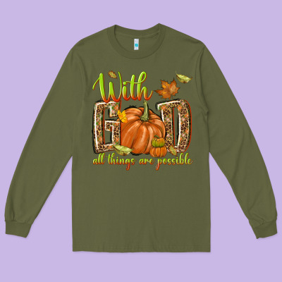 With God All Things Are Possible Long Sleeve Tee Designed By Nancycooperartshop