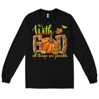 Black with god all things are possible Long Sleeve Tee - NancyCooperArtShop