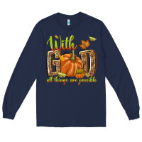 Navy with god all things are possible Long Sleeve Tee - NancyCooperArtShop