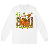 White with god all things are possible Long Sleeve Tee - NancyCooperArtShop