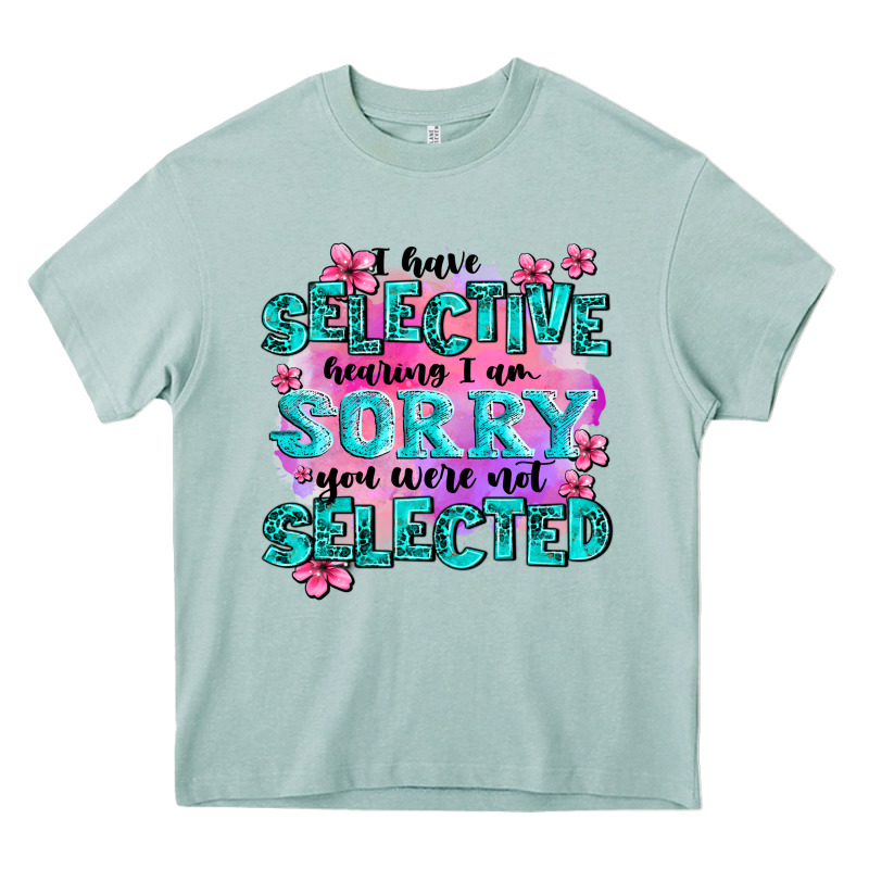 ı Have Selective Hearing ı Am Sorry You Were Not Heavy Core Tee by AdoDesignShop | Teevron