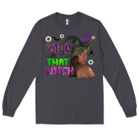 Smoke 100 that witch Long Sleeve Tee - NancyCooperArtShop