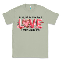 Matcha let all that you do be done in love 1 corinthıans Classic Tee - MaliasSmallBusiness