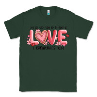 Sports Green let all that you do be done in love 1 corinthıans Classic Tee - MaliasSmallBusiness