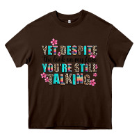 Chocolate Brown yet despite the look on my face you are still talk Heavy Core Tee - AdoDesignShop