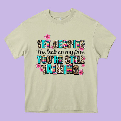 Yet Despite The Look On My Face You Are Still Talk Heavy Core Tee Designed By Adodesignshop