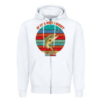 White If It's Not About Fishing I'm Not Interested Zipper Hoodie - Bettercallsaul