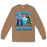 Toasted Coconut snuggle up gnomies it's cold outside Long Sleeve Tee - MaliasSmallBusiness