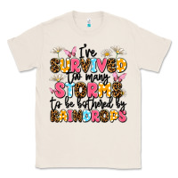Natural i've survived too many storms Classic Tee - JahusDesignShop