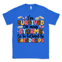True Royal i've survived too many storms Classic Tee - JahusDesignShop