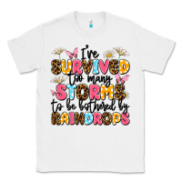 White i've survived too many storms Classic Tee - JahusDesignShop