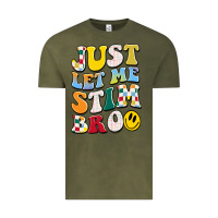 Vintage Olive just let me stim bro Vintage Tee - JahusDesignShop