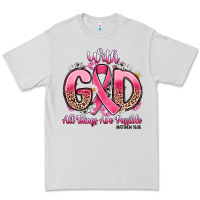 Breast Cancer With God All Things Are Possible Premium Tee | Teevron
