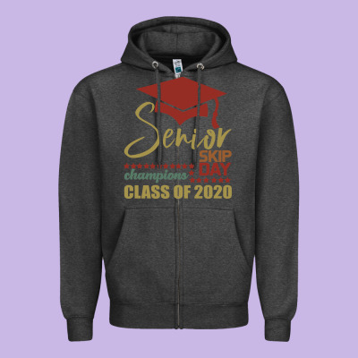 Senior Skip Day Champions Class Of 2020 Zipper Hoodie Designed By Bettercallsaul
