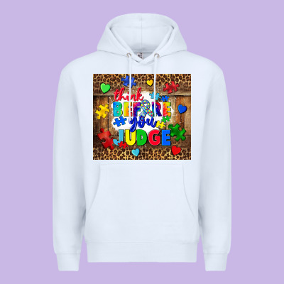 Think Before You Judge Premium Hoodie Designed By Cowgirlartshop
