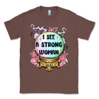 Chestnut i see a strong woman Classic Tee - MaliasSmallBusiness