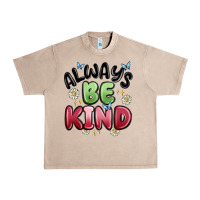 French Oak always be kind Urban Heavy Tee - MaliasSmallBusiness