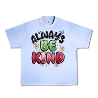 Grape Ice always be kind Urban Heavy Tee - MaliasSmallBusiness