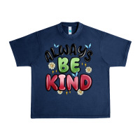 Navy always be kind Urban Heavy Tee - MaliasSmallBusiness
