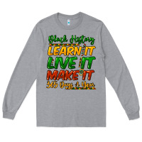 Heather Grey black history learn it live it make it 365 days a Long Sleeve Tee - NancyCooperArtShop